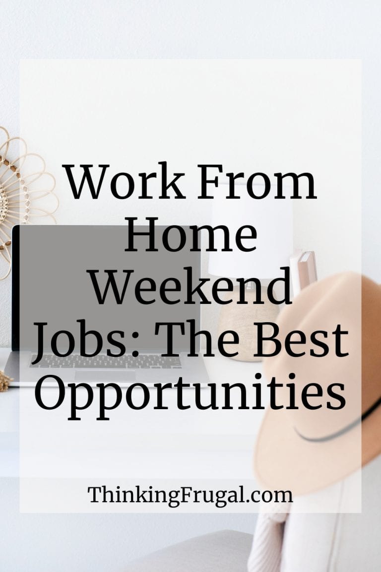 Work From Home Weekend Jobs: The Best Opportunities - Thinking Frugal