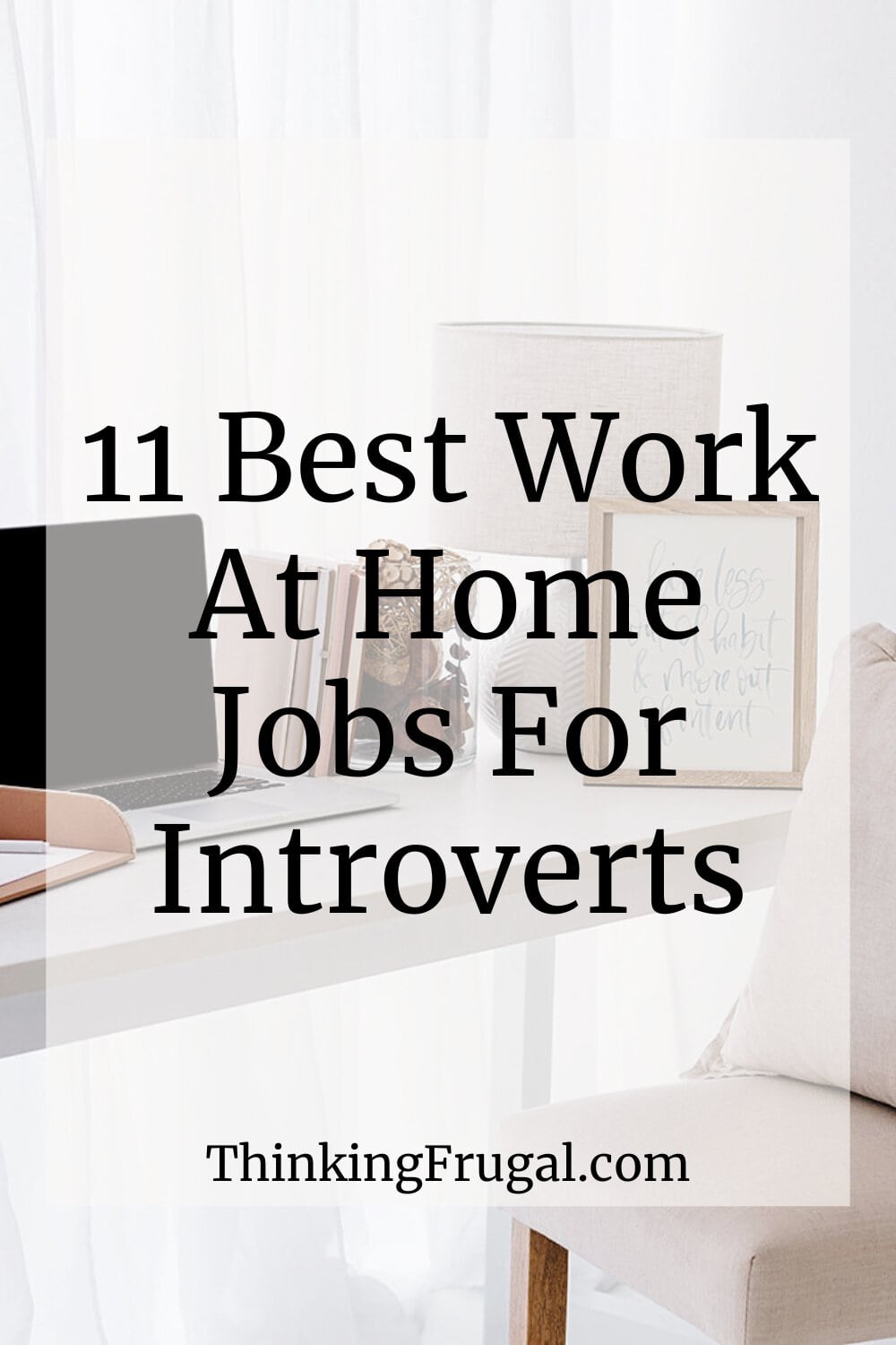 Working Introverts 11 Best Work at Home Jobs for Introverts - Thinking Frugal