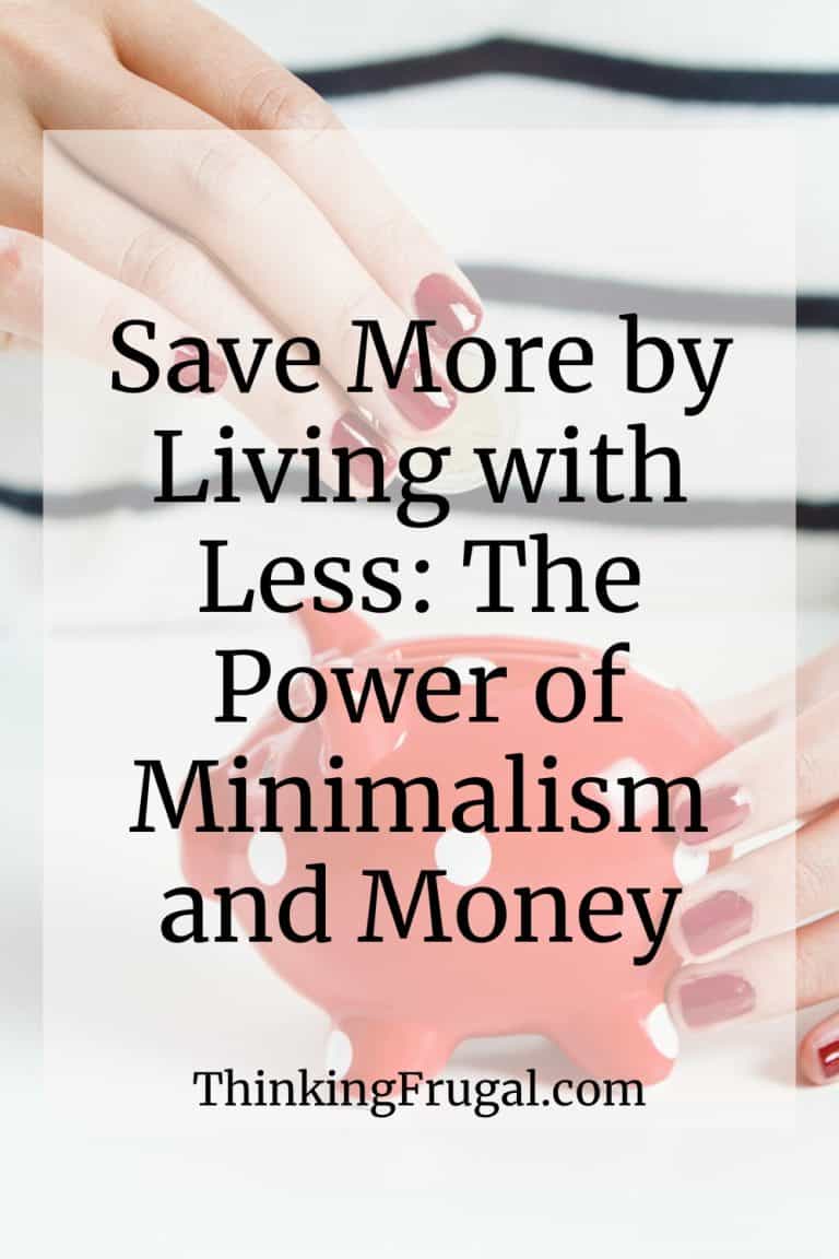 Save More by Living with Less: The Power of Minimalism and Money ...